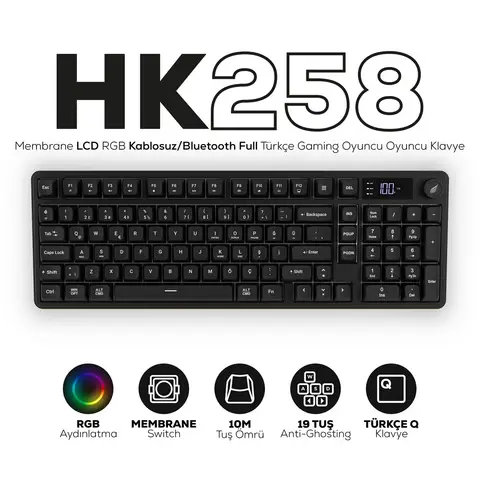 Hawk Gaming HK258 Membrane LCD RGB Kablosuz/Bluetooth Siyah Full Türkçe Gaming Oyuncu Klavye